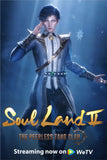 Soul Land 2: The Peerless Tang Clan Style: 1 - 11 x 17 inch. TV Show Poster