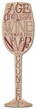 Age and Glasses of Wine Vintage Sign Metal Sign