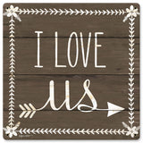 I Love Us Vintage Sign Metal Sign