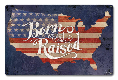 Born and Raised America Vintage Sign Metal Sign
