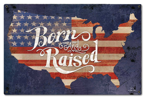 Born And Raised America Vintage Sign Metal Sign