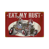 Eat My Rust Vintage Sign Metal Sign