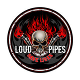 Loud Pipes Vintage Sign Metal Sign
