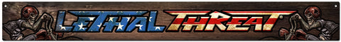 LETH205---LETHAL-THREAT-BANNER-Metal-Sign