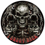 I Shoot Back Metal Sign