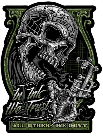 In Ink We Trust Metal Sign