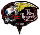 No Regrets Metal Sign