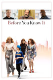 Before You Know It Style A Movie Poster 11 x 17 inch