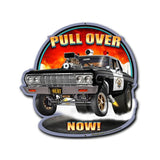 Pull Over Now Vintage Sign Metal Sign
