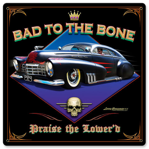 Bad to the Bone Metal Sign
