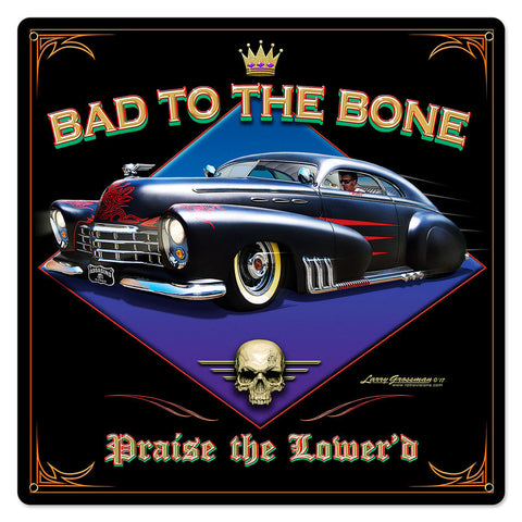 Bad-to-the-Bone-Metal-Sign