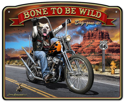 Bone To Be Wild Vintage Sign Metal Sign