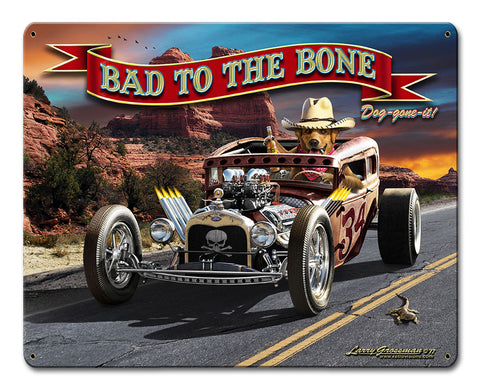 Bad To The Bone Rat Rod Vintage Sign Metal Sign