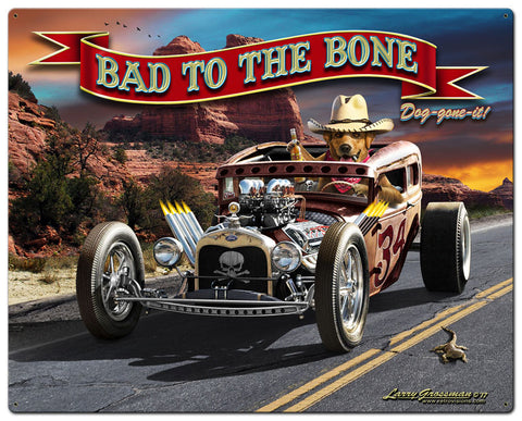 Bad To The Bone Rat Rod Vintage Sign Metal Sign