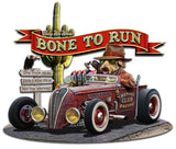Bone To Run Vintage Sign Metal Sign