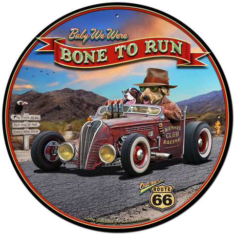 Bone To Run Vintage Sign Metal Sign