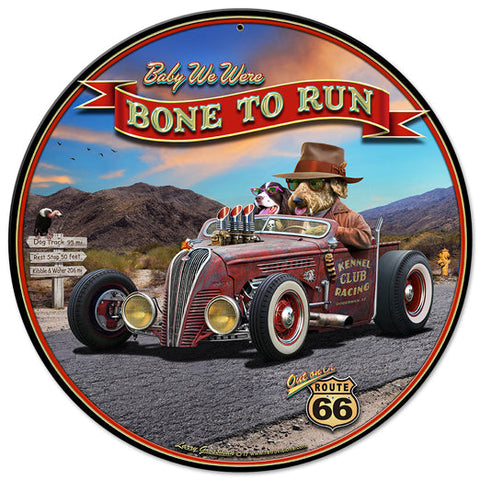 Bone-To-Run-Vintage-Sign-Metal-Sign