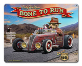 Bone To Run Vintage Sign Metal Sign