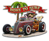 Bone to Surf Vintage Sign Metal Sign