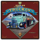 Keep On Truckin' Metal Sign