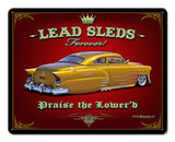 Lead Sleds Forever Metal Sign