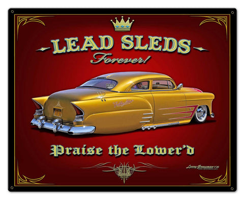 Lead Sleds Forever Metal Sign