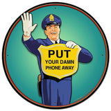 Guard Put Phone Away Metal Sign