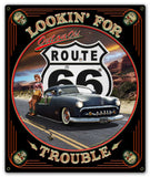 Lookin' For Trouble 15 x 18 Custom Shape Metal Sign