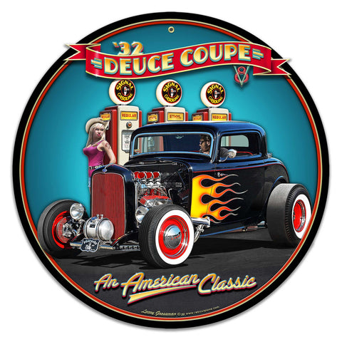 1932 Deuce Coupe Fill up Metal Sign 22in X 22in Metal Sign