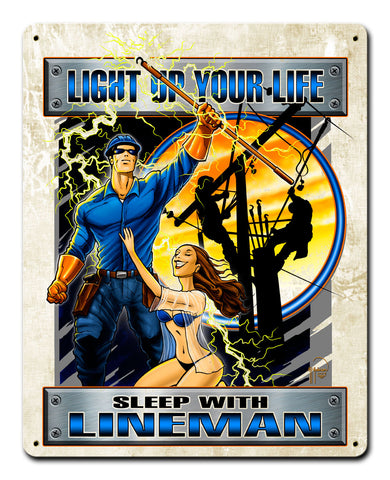 LINEMAN LIGHT UP YOUR LIFE Vintage Sign Metal Sign