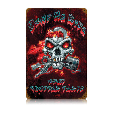Dump My Ride Vintage Sign Metal Sign