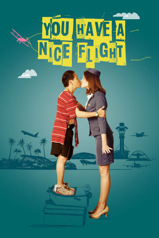 You Have a Nice Flight Style A Movie Poster 27 x 40 inch