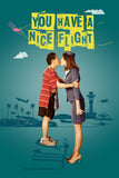 You Have a Nice Flight Style A Movie Poster 11 x 17 inch