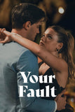 Your Fault Style D Movie Poster 11 x 17 inch