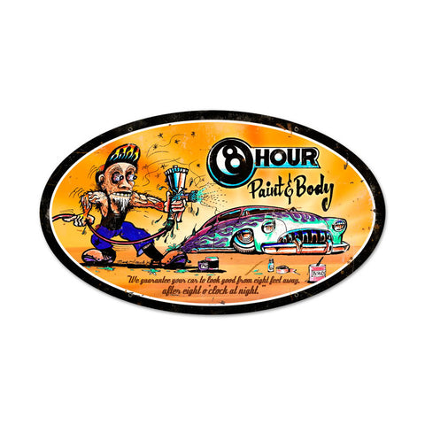 8 Hour Paint And Body Vintage Sign Metal Sign