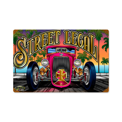 Street Legal Vintage Sign Metal Sign