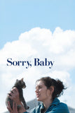 Sorry, Baby Style A Movie Poster 11 x 17 inch