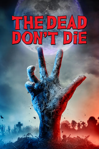 The Dead Don't Die Style D Movie Poster 11 x 17 inch