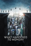 What Happened to Monday Style A Movie Poster 11 x 17 inch