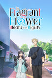 The Fragrant Flower Blooms with Dignity Style: 1 - 11 x 17 inch. TV Show Poster