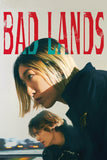 Bad Lands Style A Movie Poster 11 x 17 inch