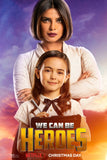 We Can Be Heroes Style D Movie Poster 11 x 17 inch
