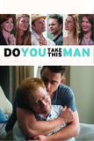 Do You Take This Man Style C Movie Poster 27 x 40 inch