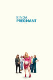 Kinda Pregnant Style B Movie Poster 11 x 17 inch