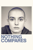 Nothing Compares Style B Movie Poster 11 x 17 inch