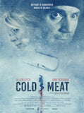 Cold Meat Movie Poster - 11 x 17 inch