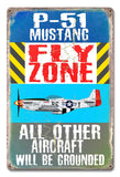 PH017 - P-51 Mustang Fly Zone Metal Sign