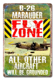PH039   B 26 Marauder Fly Zone Metal Sign