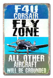 PH040 - F-4U Corsair Fly Zone Metal Sign