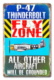 PH044   P 47 Thunderbolt Fly Zone Metal Sign
